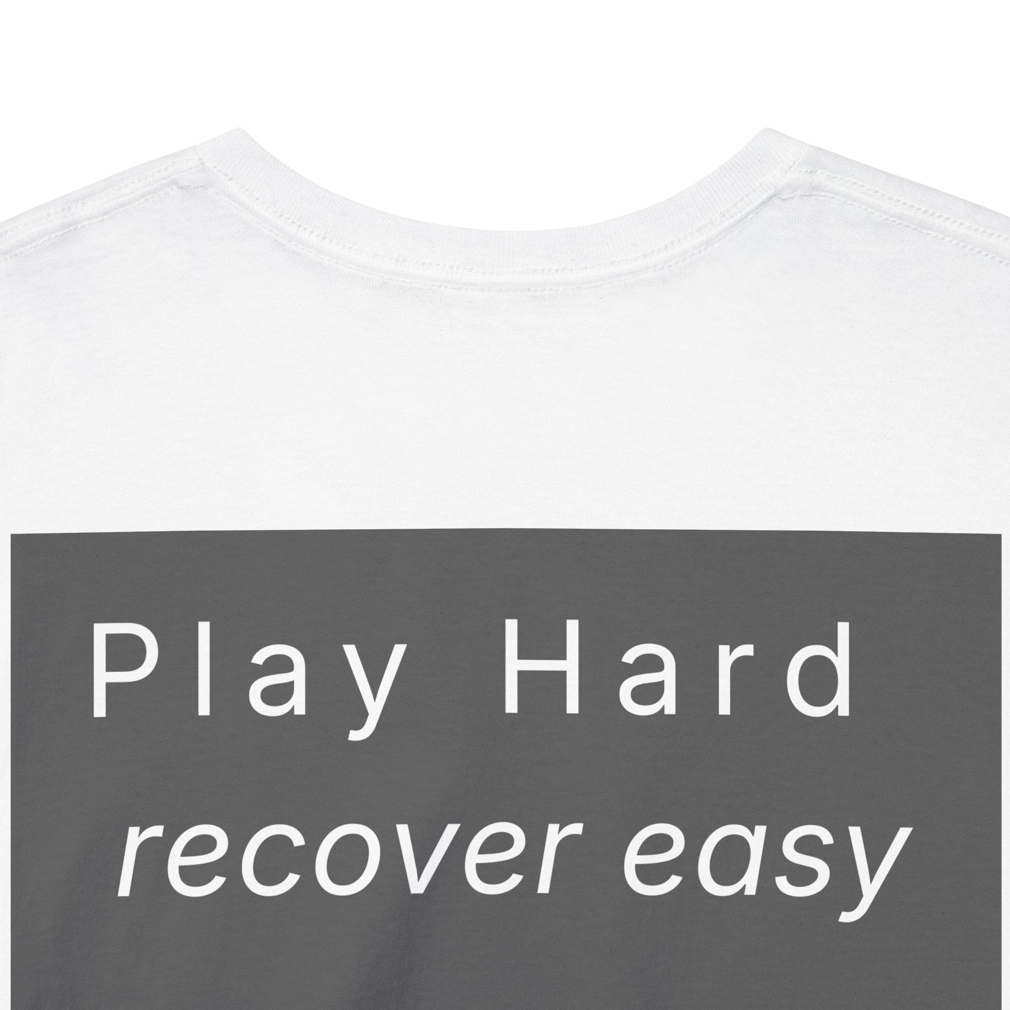 lowkey "Play Hard recover easy" premium Tee